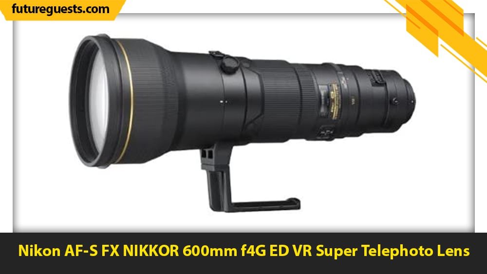 best lenses for wildlife photography Nikon AF-S FX NIKKOR 600mm f4G ED VR Super Telephoto Lens