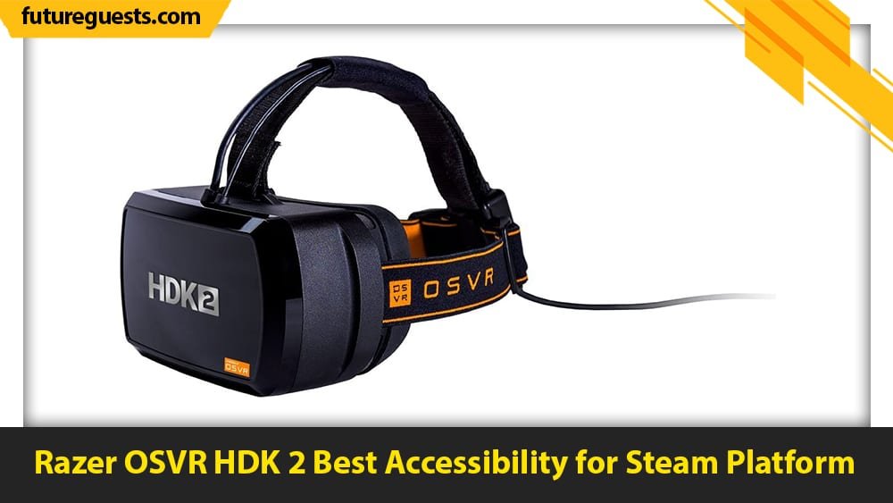 best vr headset for steam vr Razer OSVR HDK 2