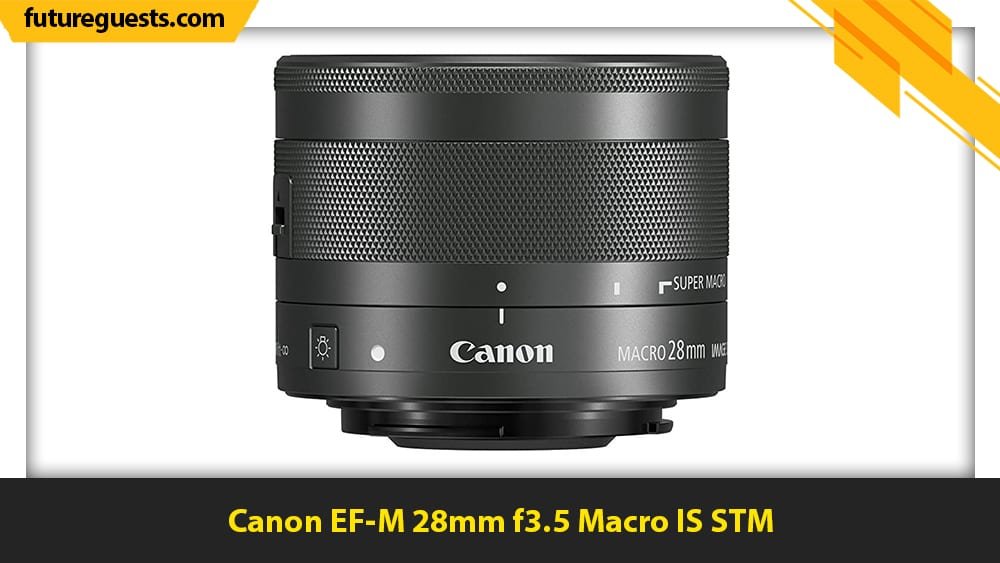 best lenses for canon eos m6 mark II Canon EF-M 28mm f3.5 Macro IS STM
