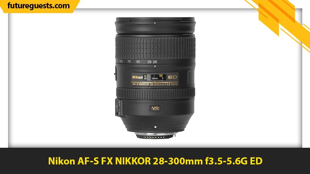 best lenses for nikon d780 Nikon AF-S FX NIKKOR 28-300mm f3.5-5.6G ED