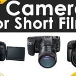 Best Cameras for Short Films on a Budget (2021): Reviews & Buyers Guide