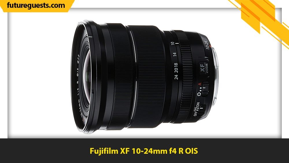 Best Lenses for Fujifilm X-T4 Fujifilm XF 10-24mm f4 R OIS