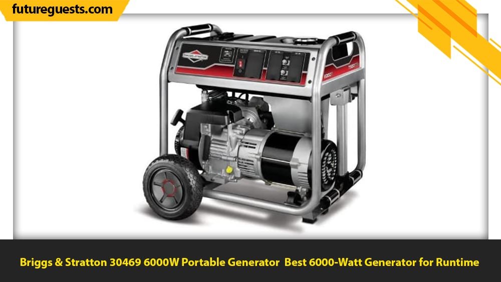 best 6000 watt generator Briggs & Stratton 30469 6000W Portable Generator