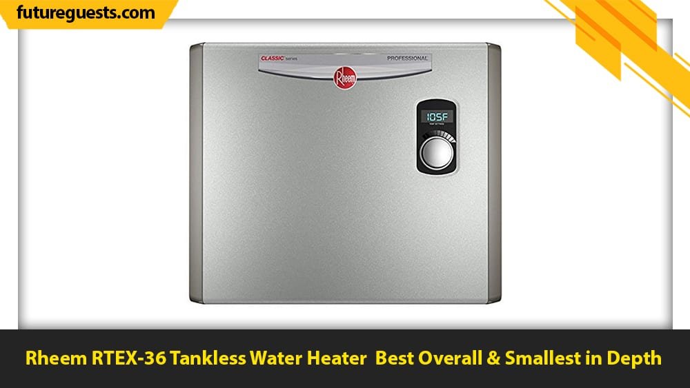 best whole house electric tankless water heater Rheem RTEX-36 Tankless Water Heater