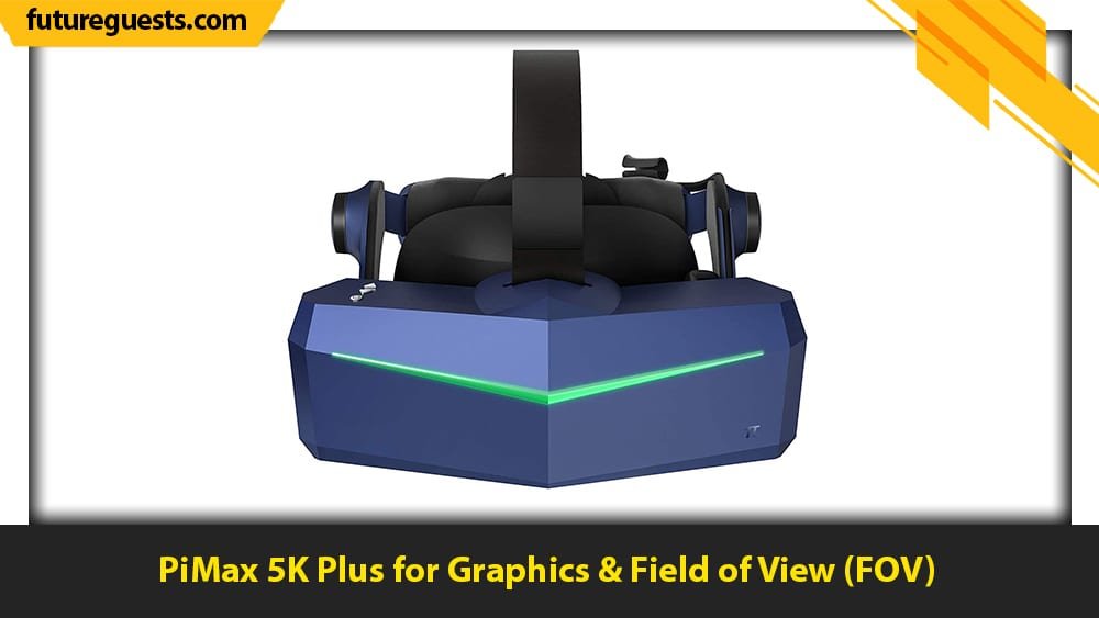 best x-plane 11 vr headset PiMax 5K Plus for Graphics & Field of View (FOV)