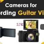 Best Camera for Recording Guitar Videos in 2021: Reviews & Buyers Guide