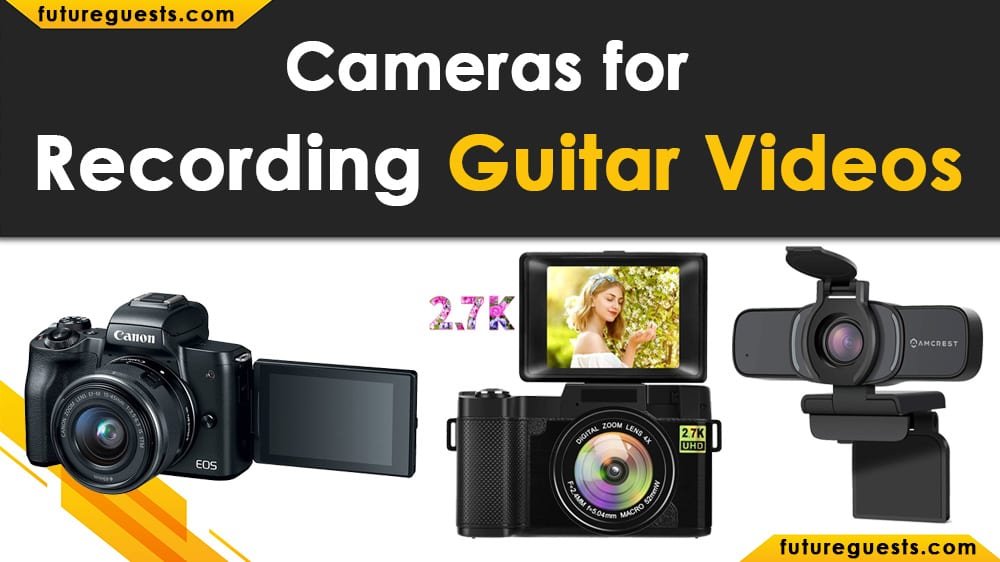 Read more about the article Best Camera for Recording Guitar Videos in 2021: Reviews & Buyers Guide