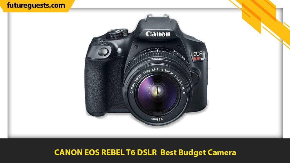 best cameras for car photography CANON EOS REBEL T6 DSLR