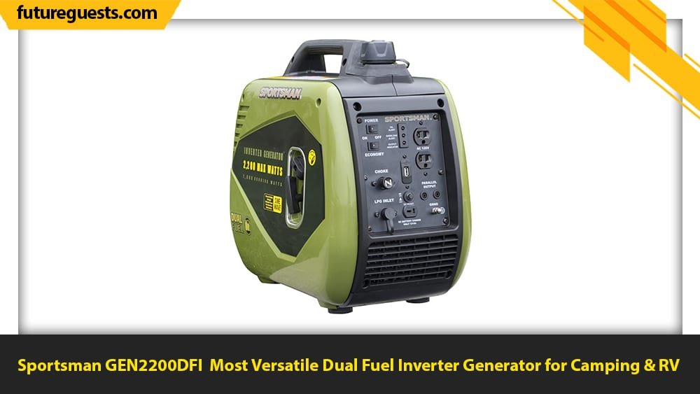 best dual fuel inverter generator for camping Sportsman GEN2200DFI