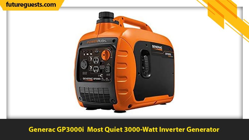 Best 3000 Watt Inverter Generator Generac GP3000i