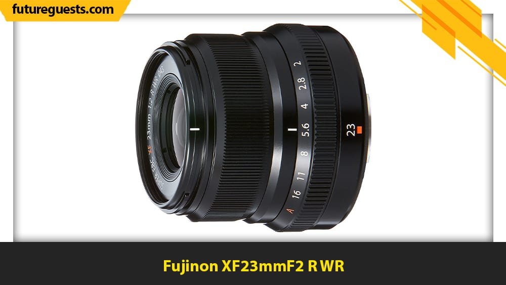 best fujifilm x-t30 lenses Fujinon XF23mmF2 R WR