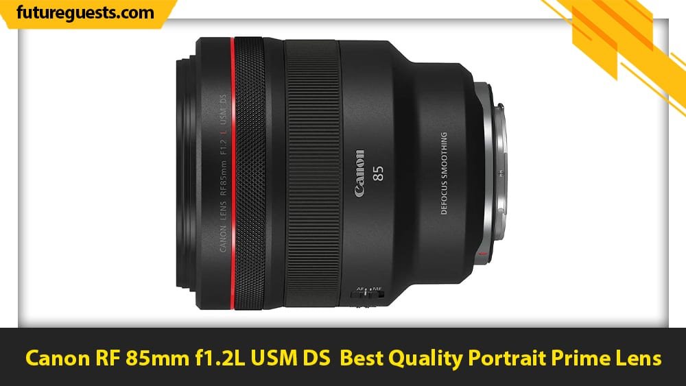 best lenses for canon eos r6 Canon RF 85mm f1.2L USM DS