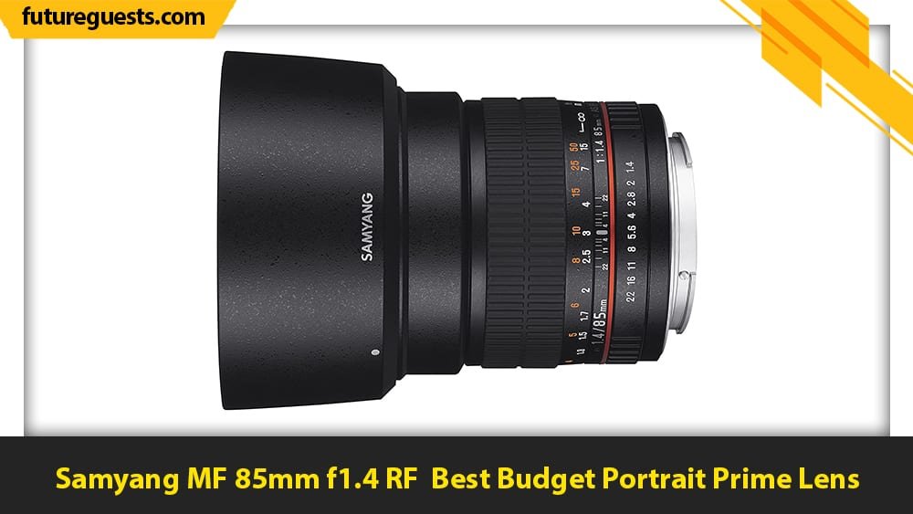 best lenses for canon eos r6 Samyang MF 85mm f1.4 RF