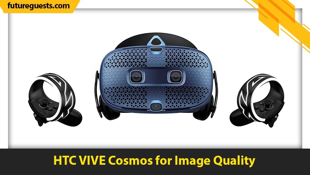 Best VR Headset for Blade and Sorcery VR HTC VIVE Cosmos