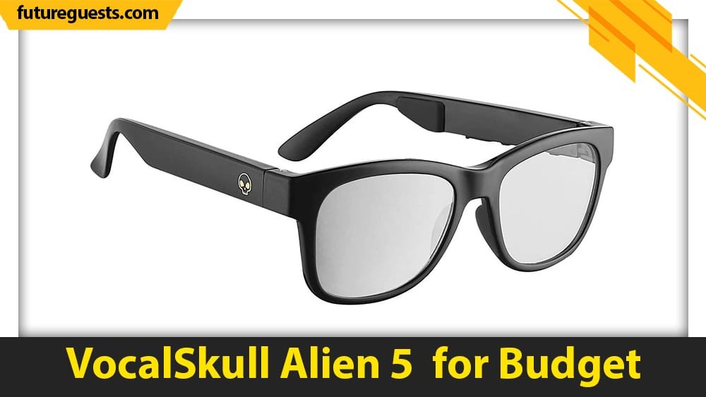 best bone conduction glasses VocalSkull Alien 5 for Budget