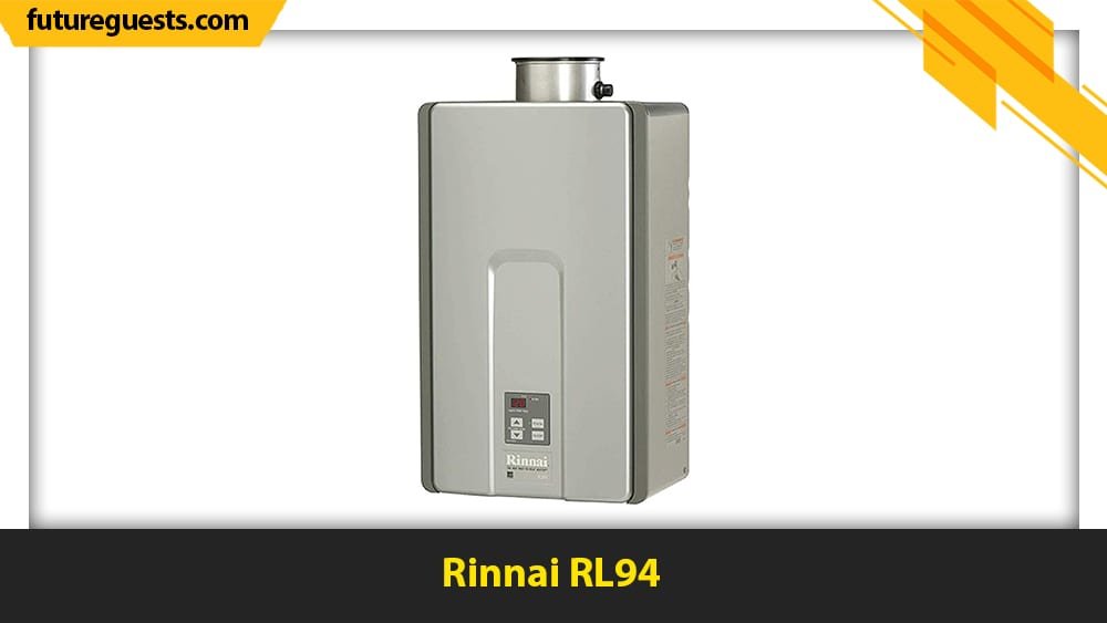 best rinnai tankless water heater Rinnai RL94