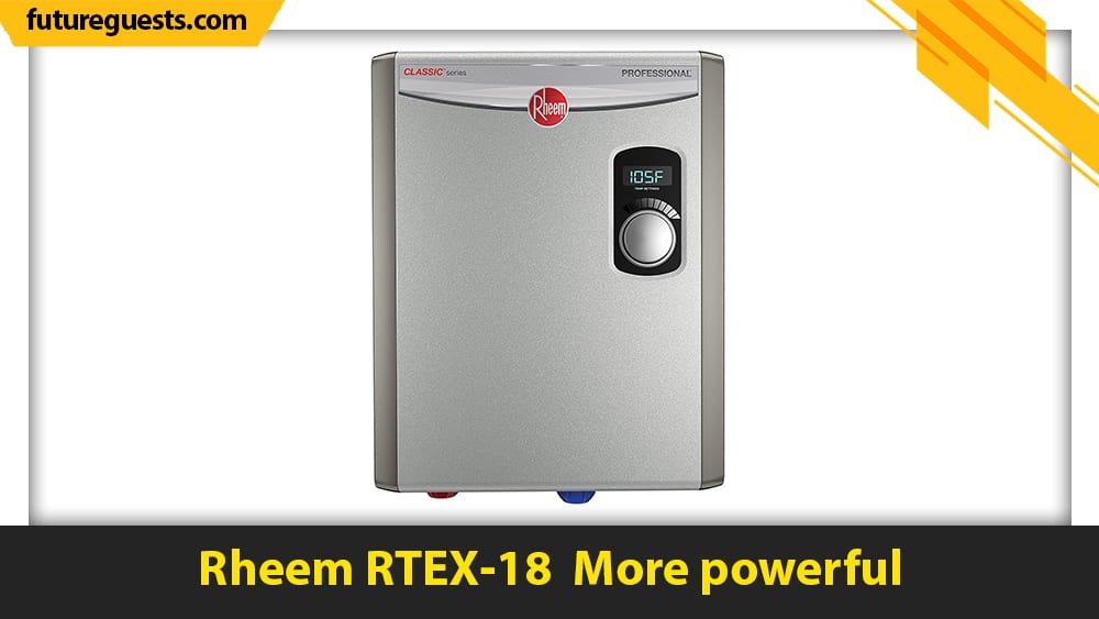 best small tankless water heater Rheem RTEX-18