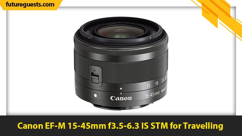 best canon eos m50 mark II lens Canon EF-M 15-45mm f3.5-6.3 IS STM