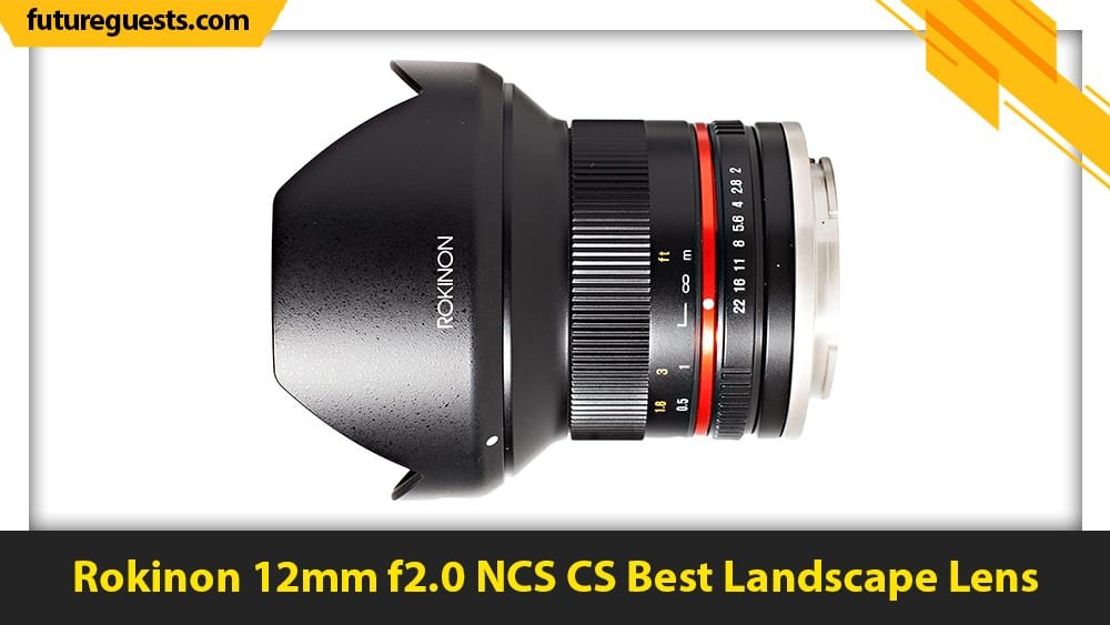 best canon eos m50 mark II lens Rokinon 12mm f2.0 NCS CS