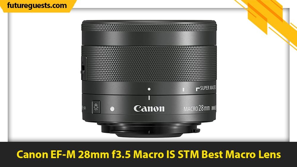 best lenses for canon eos m50 mark II Canon EF-M 28mm f3.5 Macro IS STM