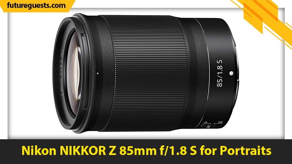 best nikon Z7 II lenses Nikon NIKKOR Z 85mm f1.8 S